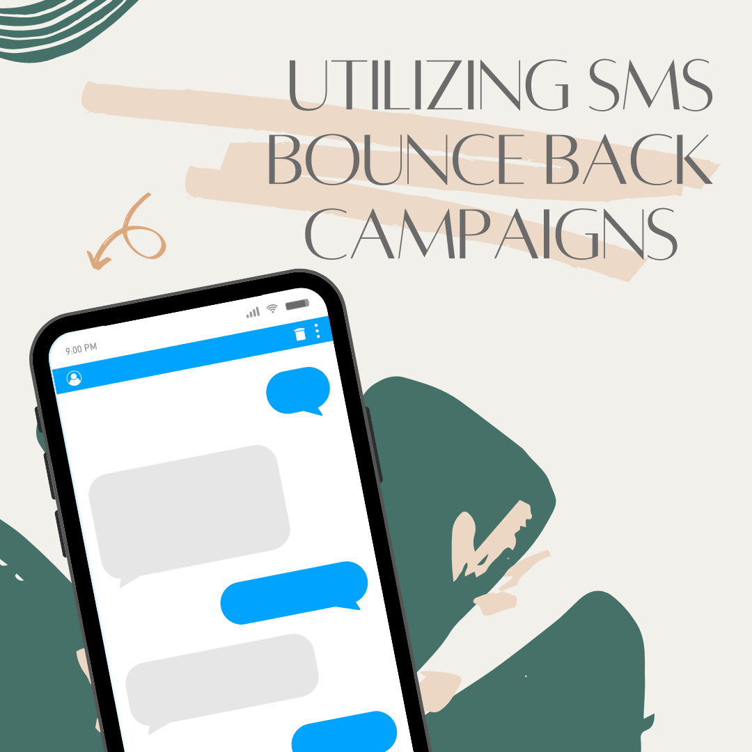 Utilizing SMS Bounce Back Campaigns
