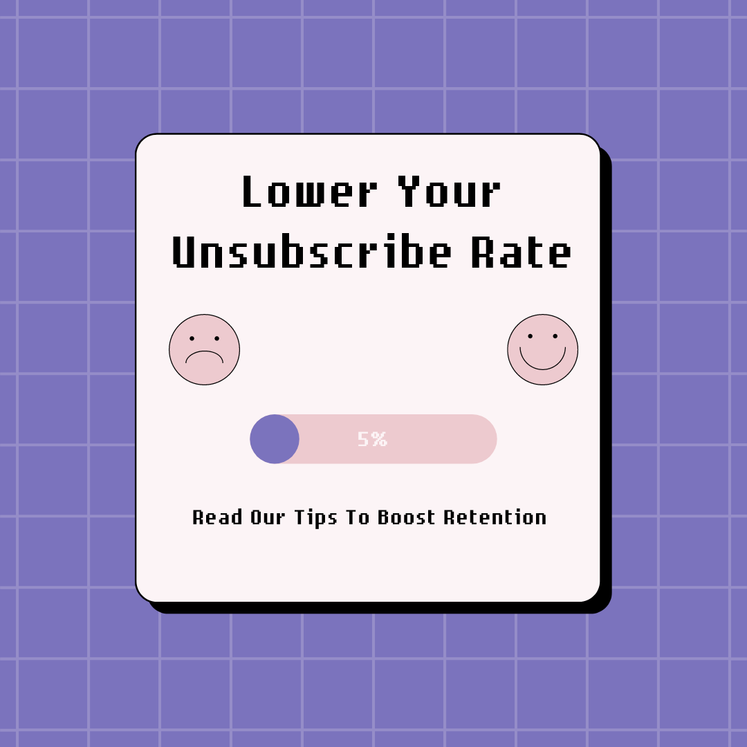 [How To] Lower Your Unsubscribe Rate