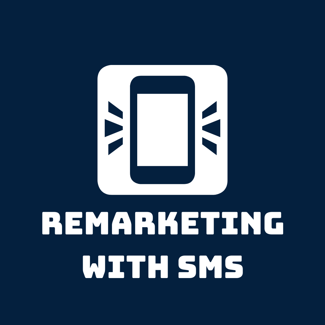 Remarketing with SMS
